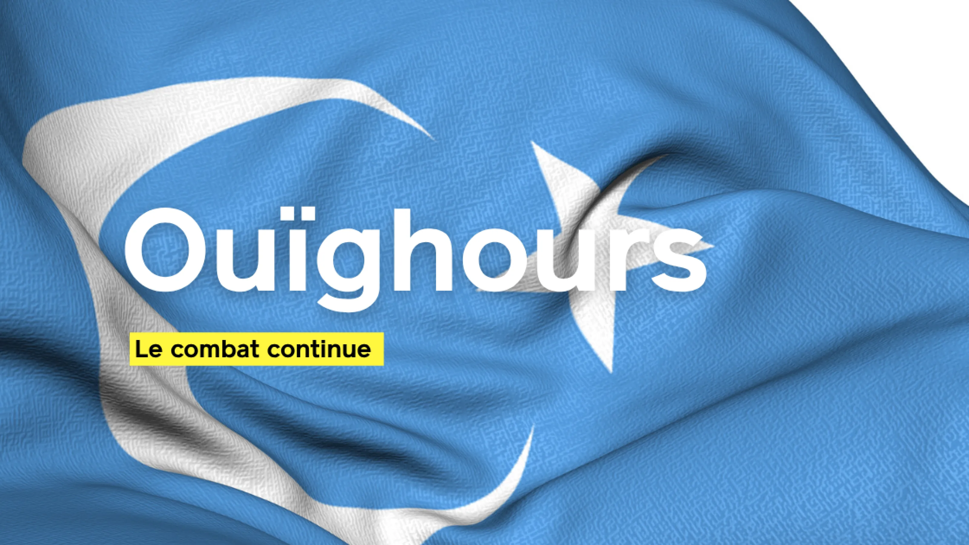 Le combat pour les Ouïghours continue.