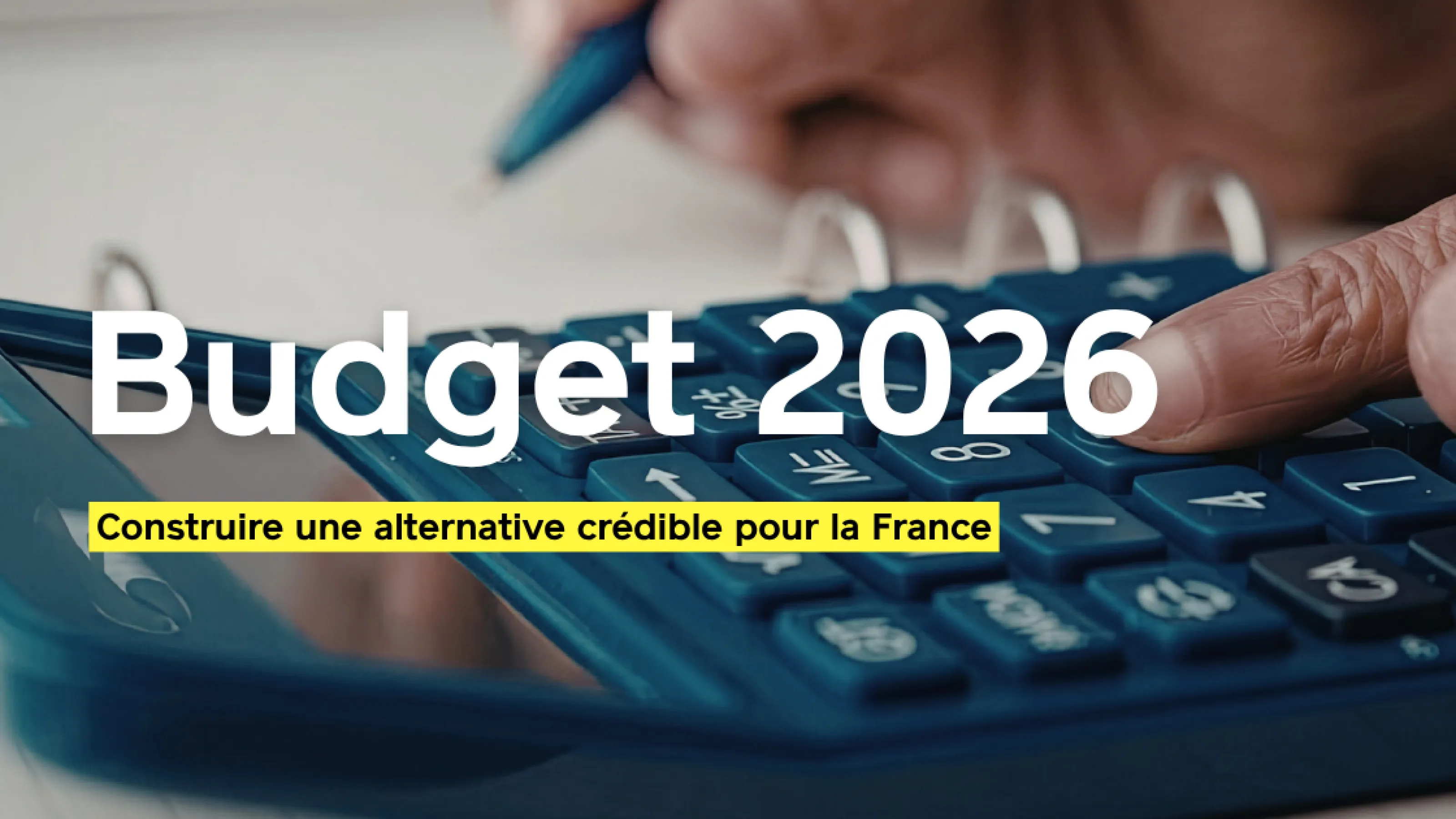 Budget pour 2026 : un moindre mal qui nous engage à construire une alternative crédible pour la France !