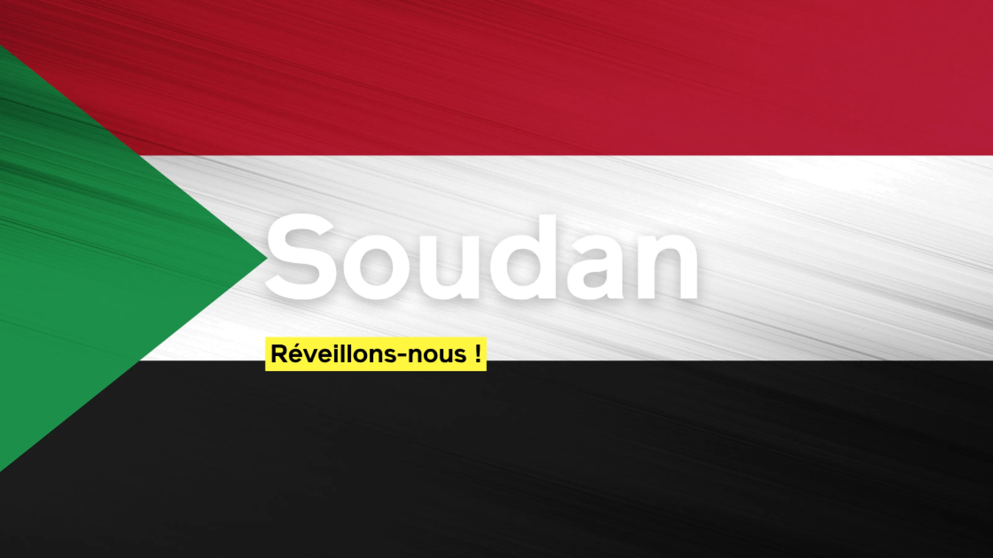 Soudan, réveillons-nous !