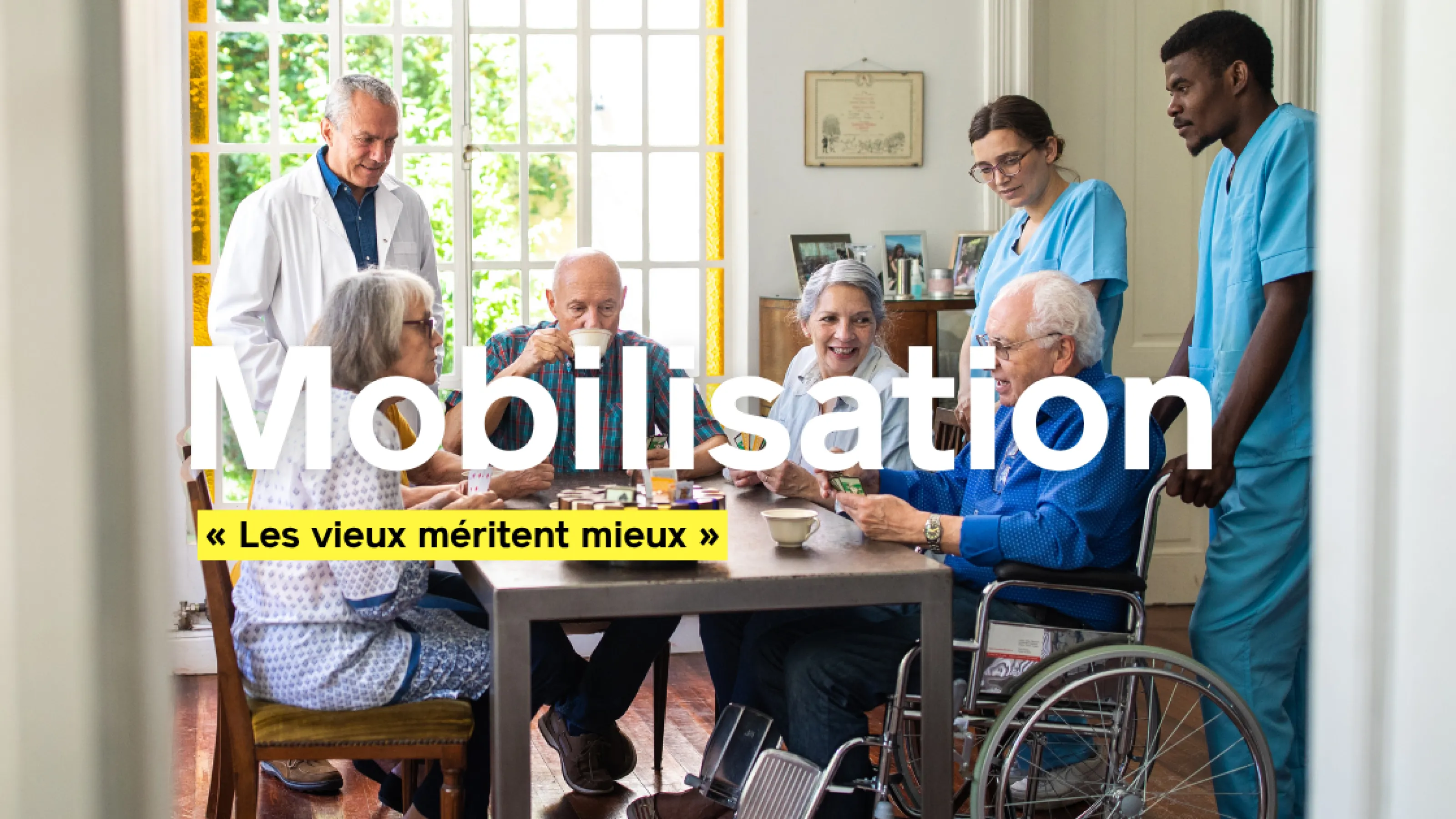Mobilisation « Les vieux méritent mieux »