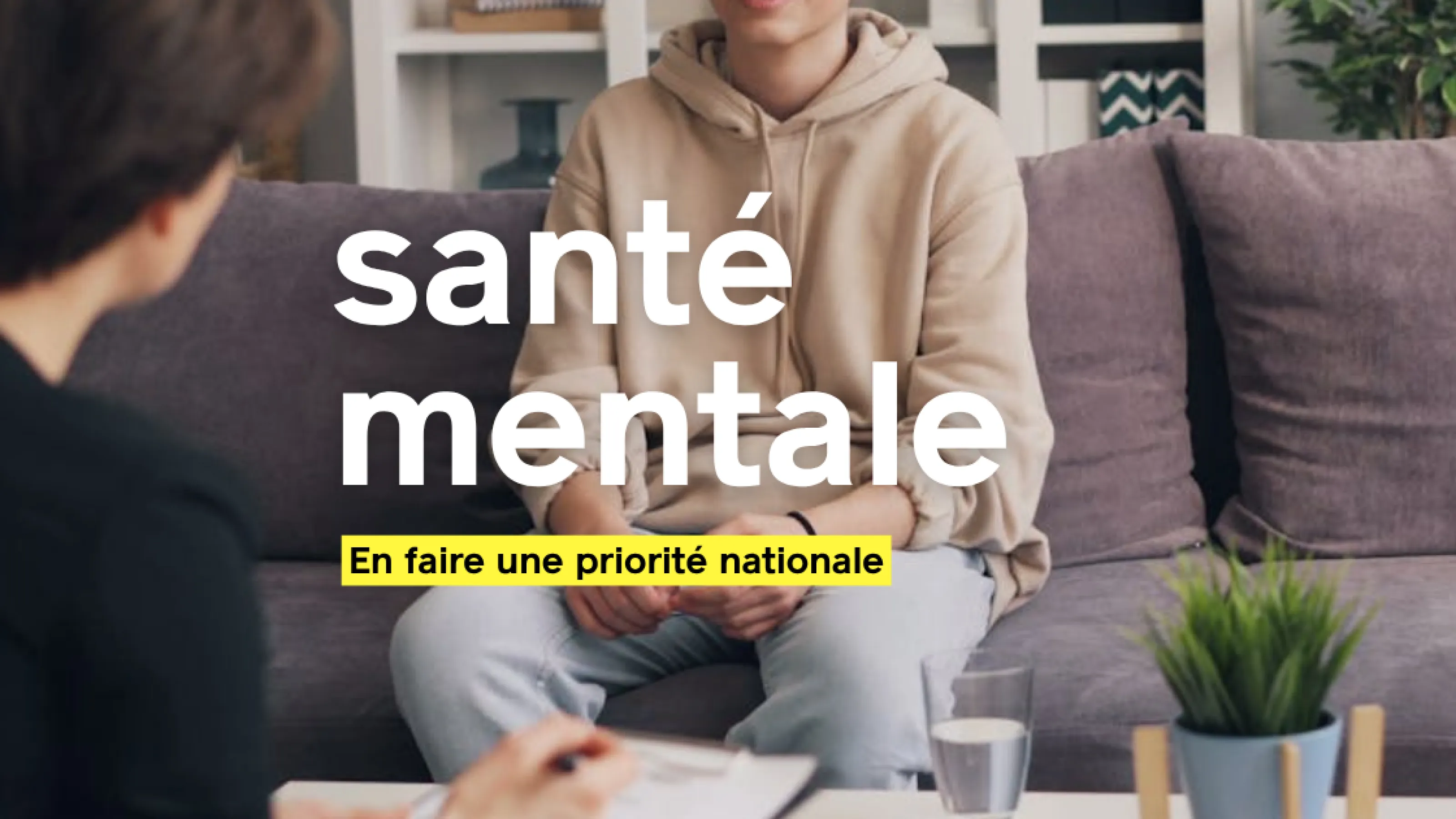 Faire de la santé mentale des jeunes une priorité nationale !
